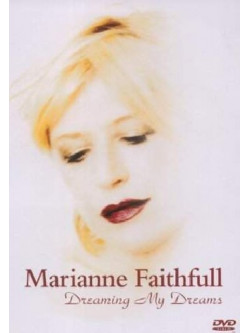 Marianne Faithfull - Dreaming My Dreams