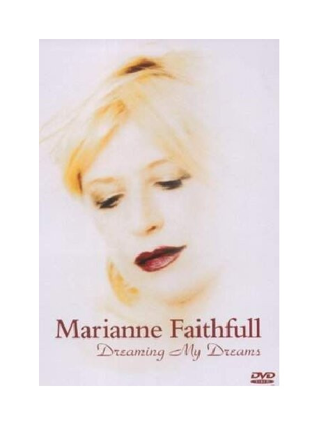 Marianne Faithfull - Dreaming My Dreams