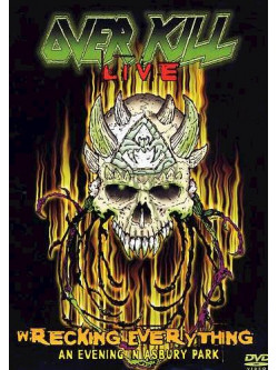 Over Kill - Wrecking Everything...Live (2 Dvd)