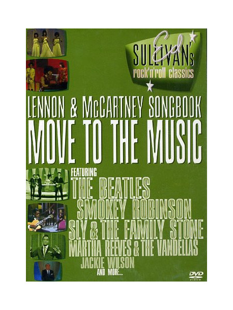 Ed Sullivan's Rock 'N' Roll Classics - Lennon & McCartney Songbook - Move To The Music