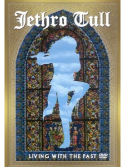 Jethro Tull - Living With The Past (Dvd+Cd)