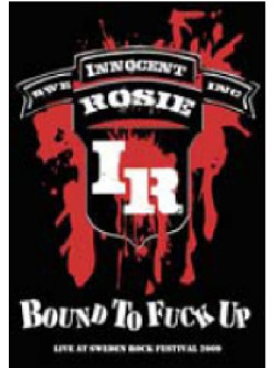 Innocent Rosie - Bound To Fuck Up
