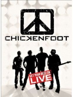 Chickenfoot - Get Your Buzz On - Live