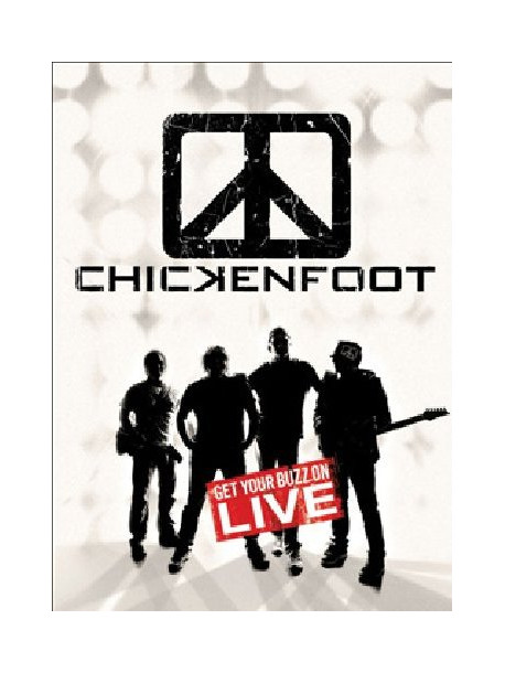 Chickenfoot - Get Your Buzz On - Live