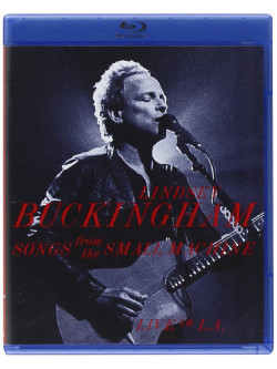 Lindsey Buckingham - Songs From The Small Machine - Live In L.A.