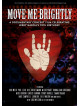 Move Me Brightly - Celebrating Jerry Garcia's 70th Birthday