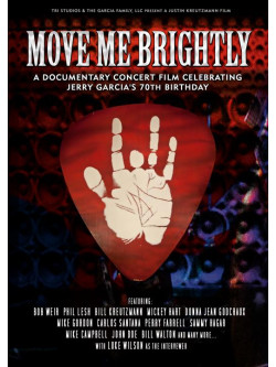 Move Me Brightly - Celebrating Jerry Garcia's 70th Birthday