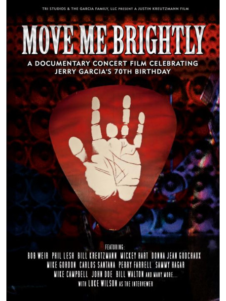 Move Me Brightly - Celebrating Jerry Garcia's 70th Birthday