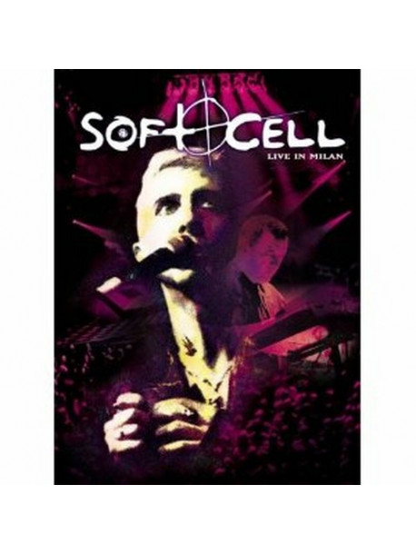 Soft Cell - Live In Milan