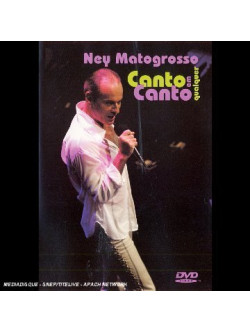 Ney Matogrosso - Canto Em Qualquer Canto