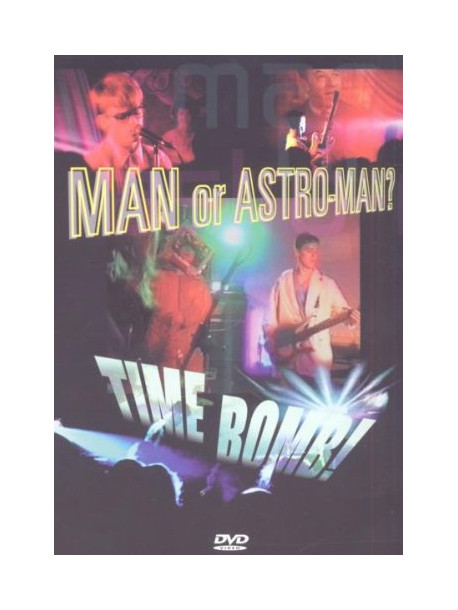 Man Or Astroman - Time Bomb