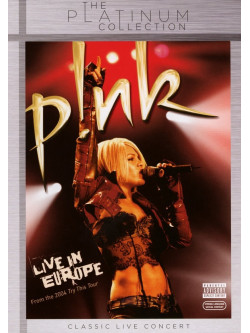 Pink - Live In Europe