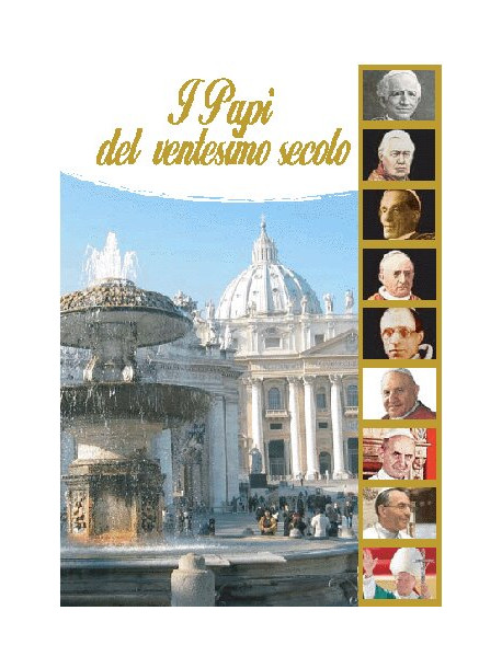 Papi Del Ventesimo Secolo (I)