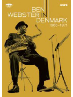 Ben Webster - In Denmark 1965-71