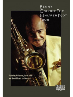Benny Golson - The Whisper Not Tour