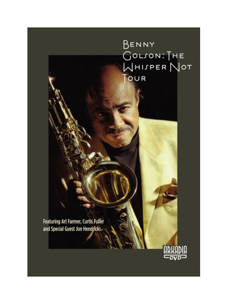 Benny Golson - The Whisper Not Tour