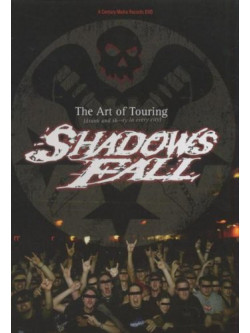 Shadows Fall - Art Of Touring