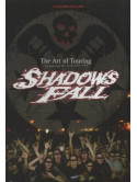 Shadows Fall - Art Of Touring