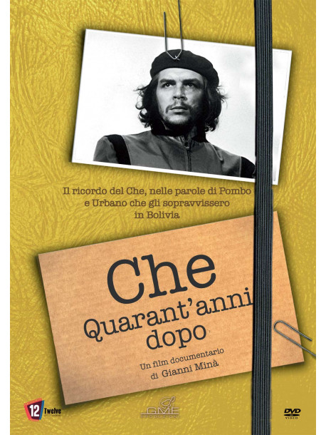 Che - Quarant'Anni Dopo