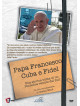 Papa Francesco, Cuba E Fidel