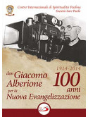 Don Giacomo Alberione Per La Nuova Evangelizzazione - 100 Anni
