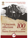 Don Giacomo Alberione Per La Nuova Evangelizzazione - 100 Anni