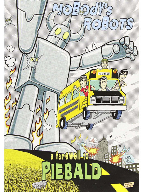 Piebald - Nobody'S Robots: A Farewell To
