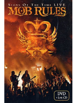 Mob Rules - Signs Of The Time - Live (Dvd+Cd)