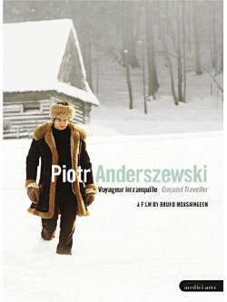 Piotr Anderszewski - Voyageur Intranquille