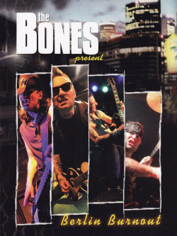 Bones (The) - Berlin Burnout (Ltd Edition) (2 Dvd)