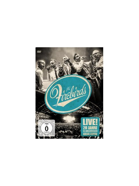 Firebirds - Live! 20 Jahre