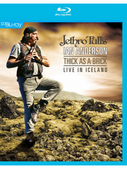 Jethro Tull'S Ian Anderson - Thick As A Brick Live In Iceland