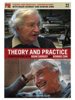 Feature Film - Theory And Practice: Conversations With Noam Chomsky And Howard Zinn [Edizione: Stati Uniti]