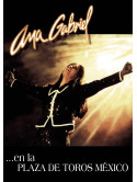 Ana Gabriel - En La Plaza De Toros Mexico