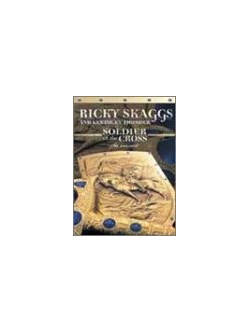 Ricky Skaggs - Soldier Of The Cross