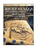 Ricky Skaggs - Soldier Of The Cross