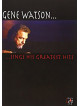 Gene Watson - Greatest Hits