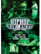 Hip Hop Raw & Uncut Concert Series