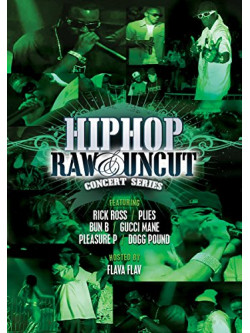 Hip Hop Raw & Uncut Concert Series