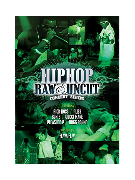Hip Hop Raw & Uncut Concert Series