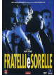 Fratelli E Sorelle