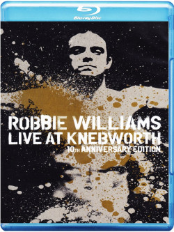 Robbie Williams - Live At Knebworth - 10th Anniversary Edition