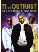 Atl S Finest Hip Hop - Atl S Finest Hip Hop: T.i. & O