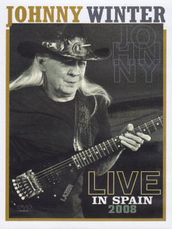 Johnny Winter - Live In Spain 2008