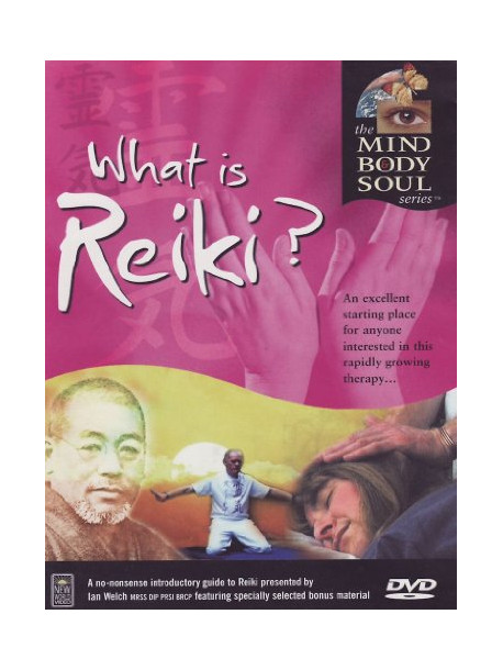 Mind Body & Soul - What Is Reiki?