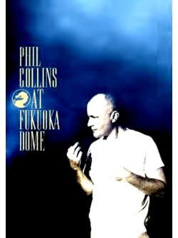 Phil Collins - At Fukuoka Dome