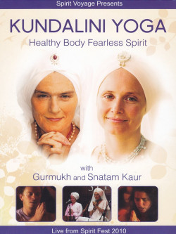 Kaur Snatam - Kundalini Yoga - Healthy Body Fear