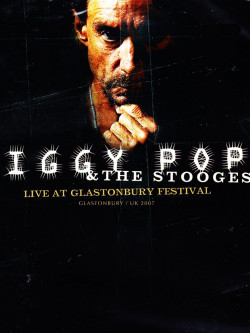 Iggy Pop - Live At Glastonbury Festival