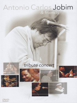Antonio Carlos Jobim Tribute Concert