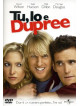 Tu, Io E Dupree